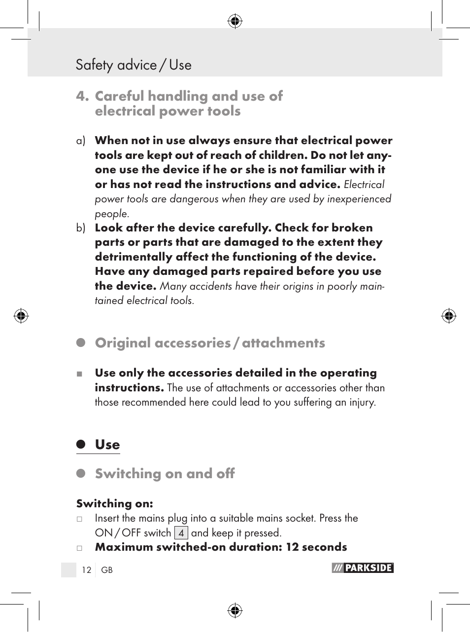 Safety advice / use, Careful handling and use of electrical power tools, Original accessories / attachments | Switching on and off | Parkside PLP 100 A1 User Manual | Page 11 / 102