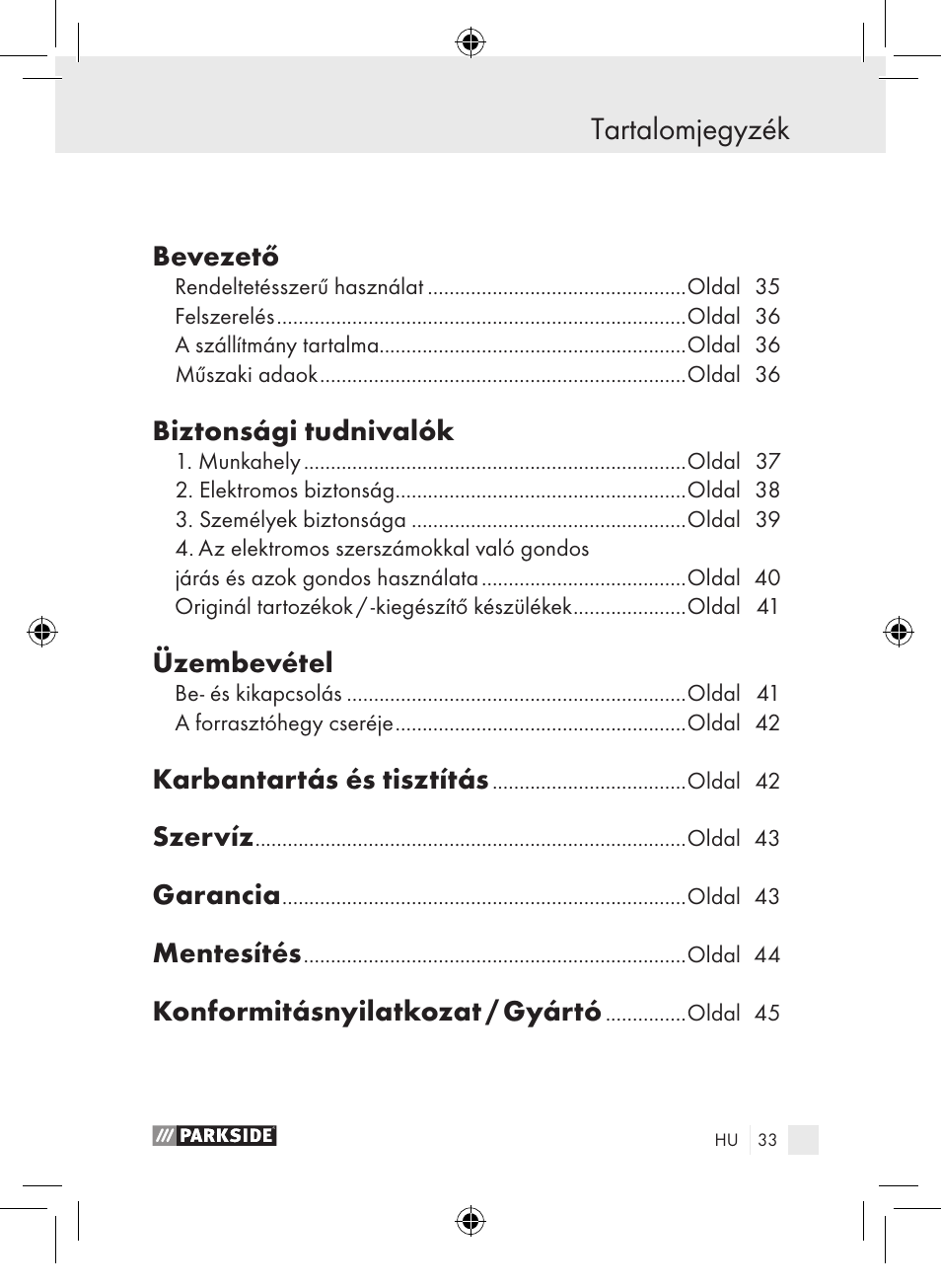 Tartalomjegyzék, Bevezető, Biztonsági tudnivalók | Üzembevétel, Karbantartás és tisztítás, Szervíz, Garancia, Mentesítés, Konformitásnyilatkozat / gyártó | Parkside PLP 100 A1 User Manual | Page 32 / 102