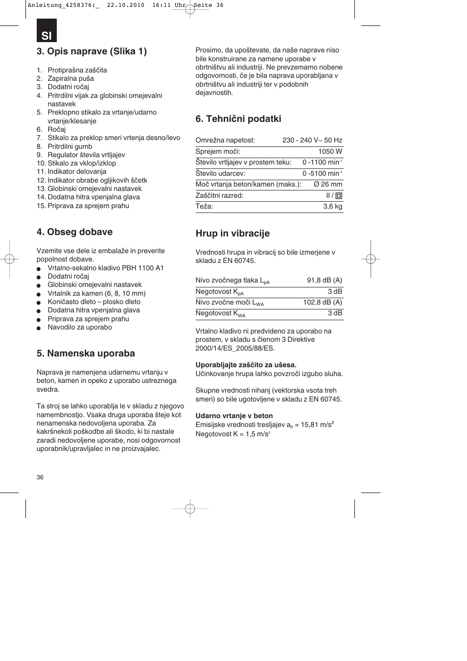 Opis naprave (slika 1), Obseg dobave, Namenska uporaba | Tehnični podatki, Hrup in vibracije | Parkside PBH 1100 A1 User Manual | Page 36 / 96