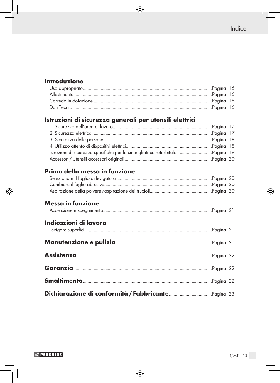 Indice, Introduzione, Prima della messa in funzione | Messa in funzione, Indicazioni di lavoro, Manutenzione e pulizia, Assistenza, Garanzia, Smaltimento, Dichiarazione di conformità / fabbricante | Parkside PEXS 270 A1 User Manual | Page 14 / 51