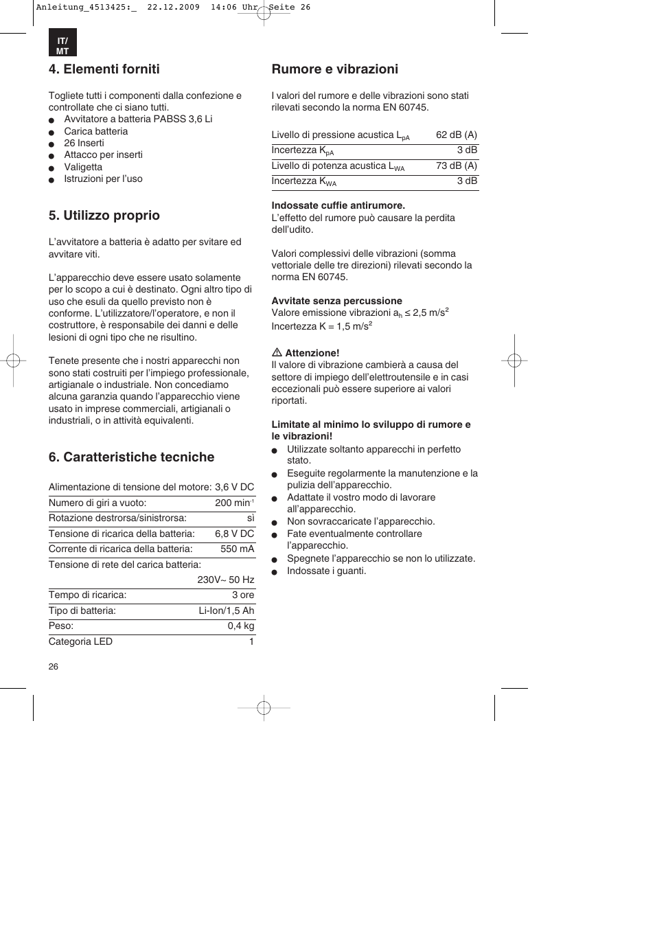 Elementi forniti, Utilizzo proprio, Caratteristiche tecniche | Rumore e vibrazioni | Parkside PABSS 3,6 Li User Manual | Page 26 / 60
