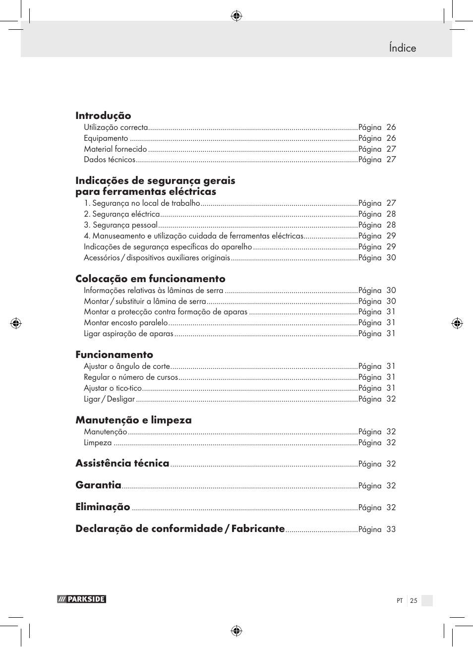 Índice, Introdução, Colocação em funcionamento | Funcionamento, Manutenção e limpeza, Assistência técnica, Garantia, Eliminação, Declaração de conformidade / fabricante | Parkside PPHSS 730 SE User Manual | Page 26 / 55