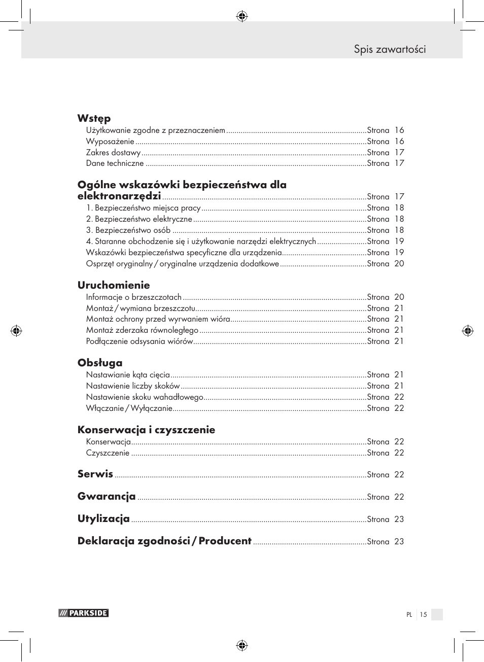 Spis zawartości, Wstęp, Uruchomienie | Obsługa, Konserwacja i czyszczenie, Serwis, Gwarancja, Utylizacja, Deklaracja zgodności / producent | Parkside PPHSS 730 SE User Manual | Page 16 / 63