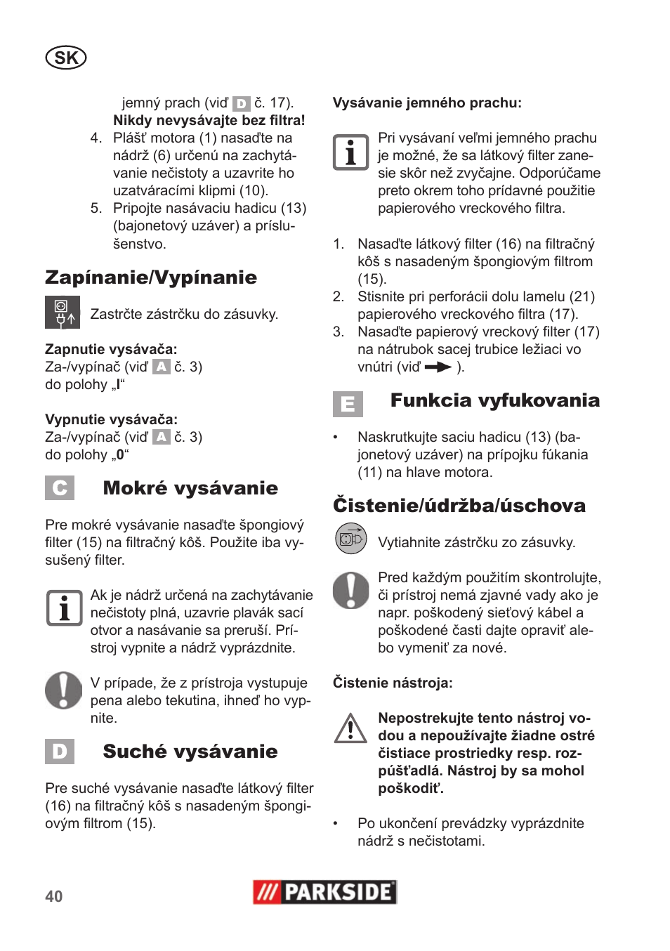 Zapínanie/vypínanie, Mokré vysávanie, Suché vysávanie | Funkcia vyfukovania, Čistenie/údržba/úschova | Parkside PNTS 1300 A1 User Manual | Page 40 / 54