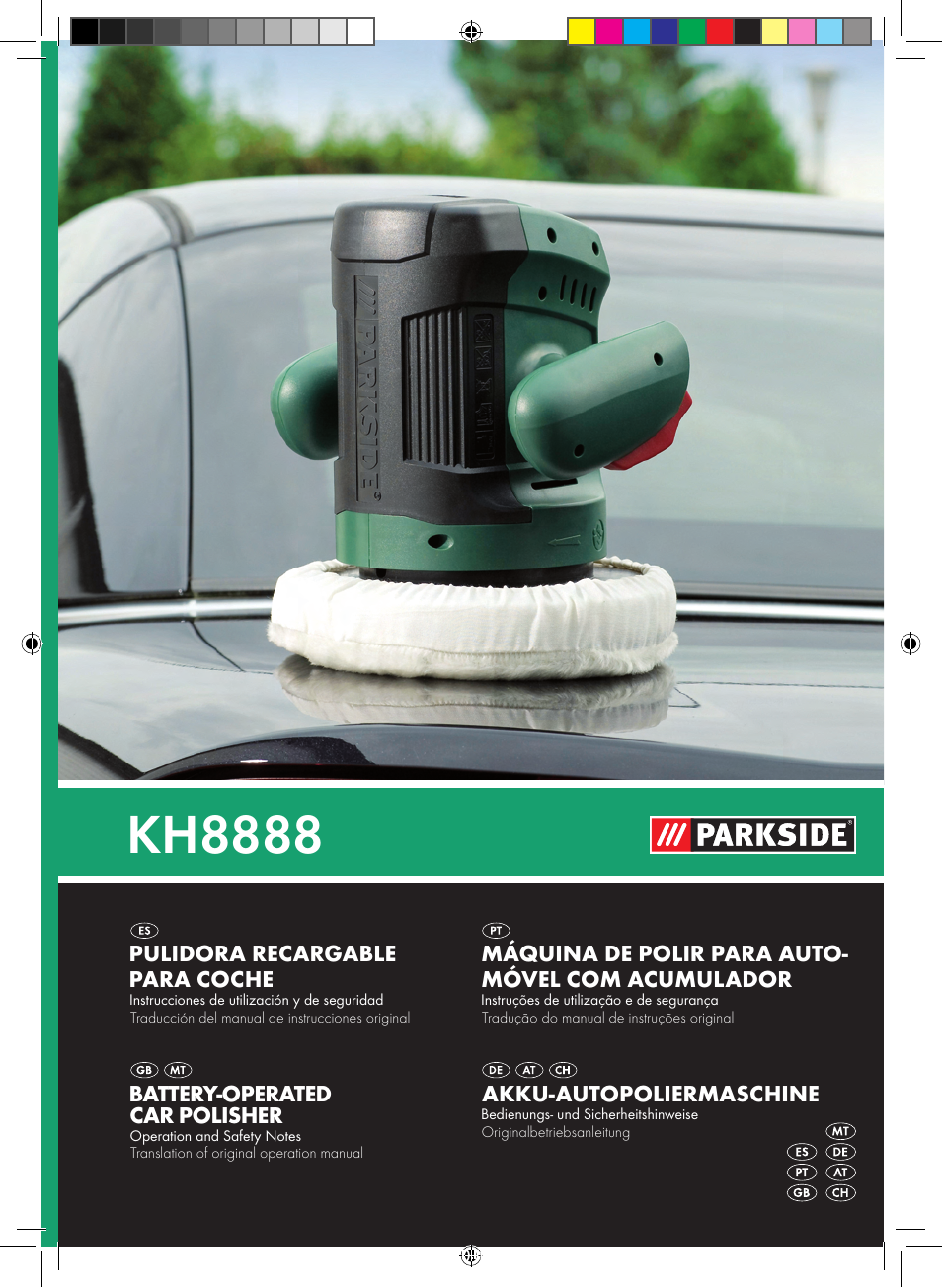 Kh8888, Pulidora recargable para coche, Battery-operated car polisher | Máquina de polir para auto - móvel com acumulador, Akku-autopoliermaschine | Parkside KH8888 User Manual | Page 2 / 43
