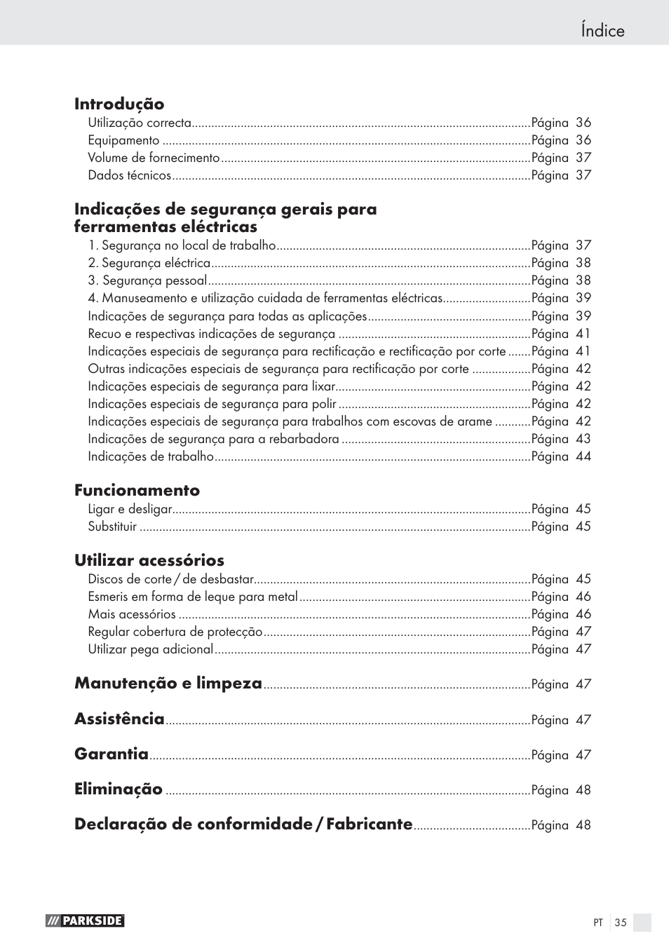 Índice, Introdução, Funcionamento | Utilizar acessórios, Manutenção e limpeza, Assistência, Garantia, Eliminação, Declaração de conformidade / fabricante | Parkside PWS 1010 User Manual | Page 36 / 77