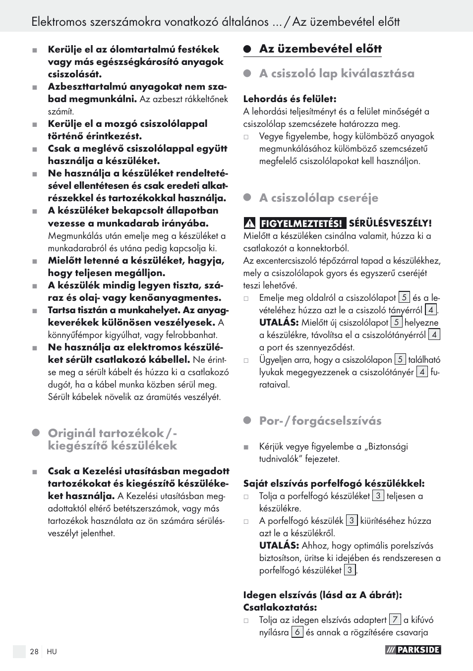 Originál tartozékok / - kiegészítő készülékek, Az üzembevétel előtt, A csiszoló lap kiválasztása | A csiszolólap cseréje, Por- / forgácselszívás | Parkside PEXS 270 A1 User Manual | Page 28 / 68