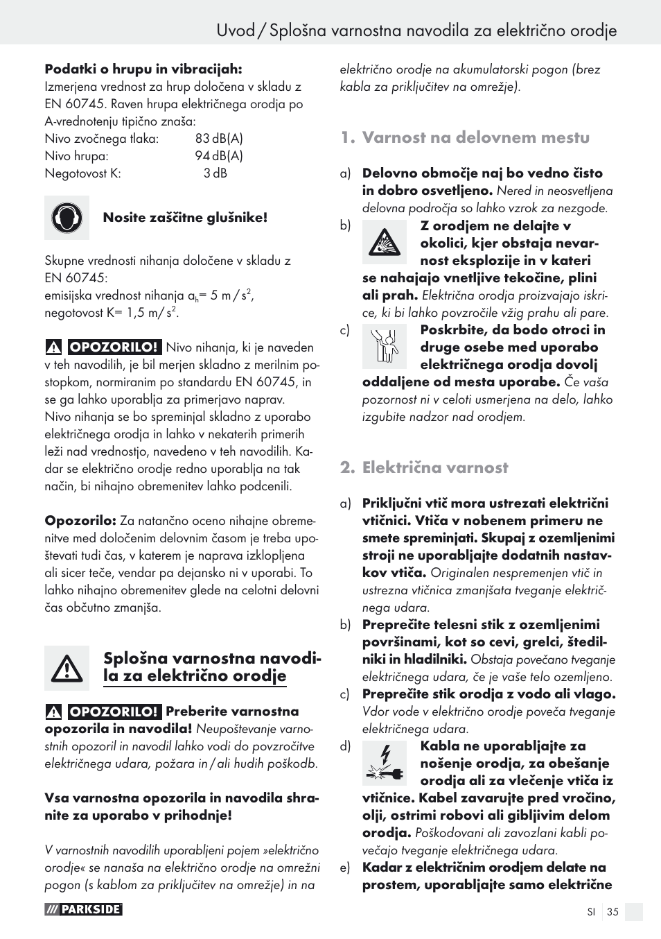 Splošna varnostna navodi- la za električno orodje, Varnost na delovnem mestu, Električna varnost | Parkside PEXS 270 A1 User Manual | Page 35 / 68
