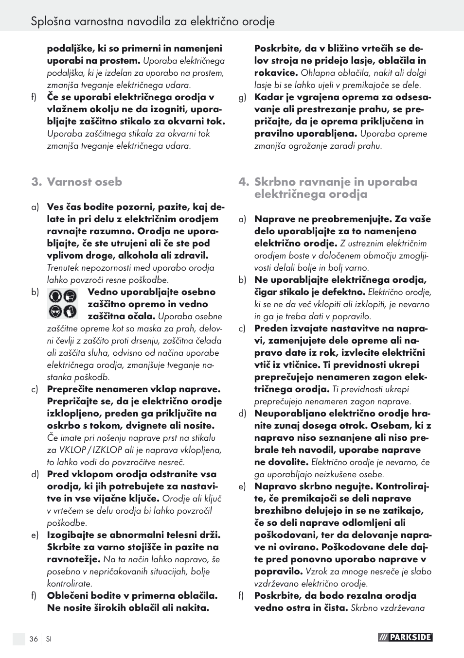 Splošna varnostna navodila za električno orodje, Varnost oseb, Skrbno ravnanje in uporaba električnega orodja | Parkside PEXS 270 A1 User Manual | Page 36 / 68