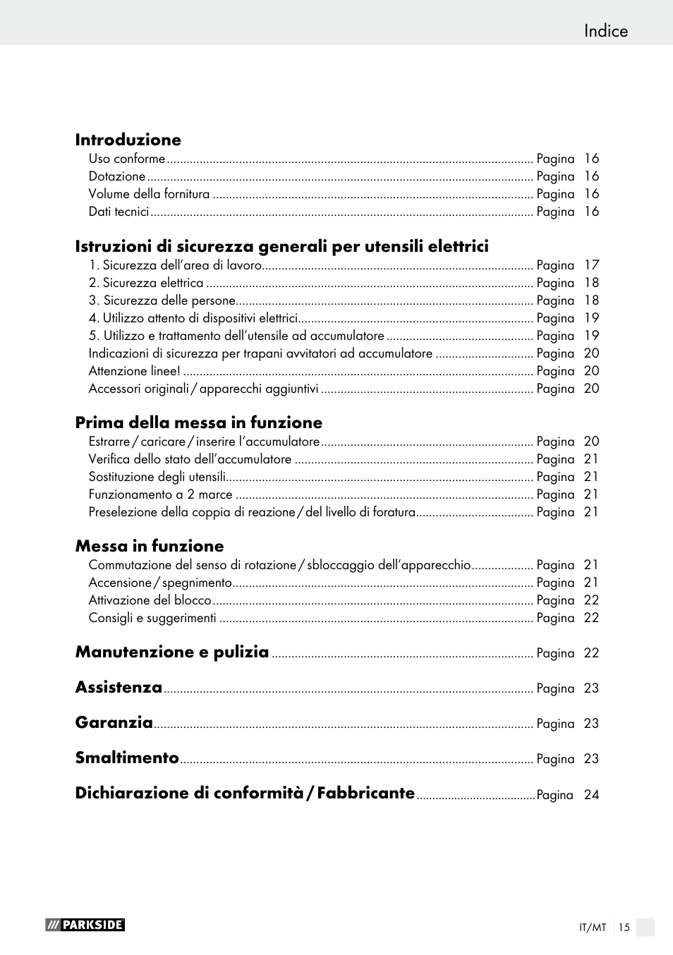 Indice, Introduzione, Prima della messa in funzione | Messa in funzione, Manutenzione e pulizia, Assistenza, Garanzia, Smaltimento, Dichiarazione di conformità / fabbricante | Parkside PABS 10.8 A1 User Manual | Page 15 / 55