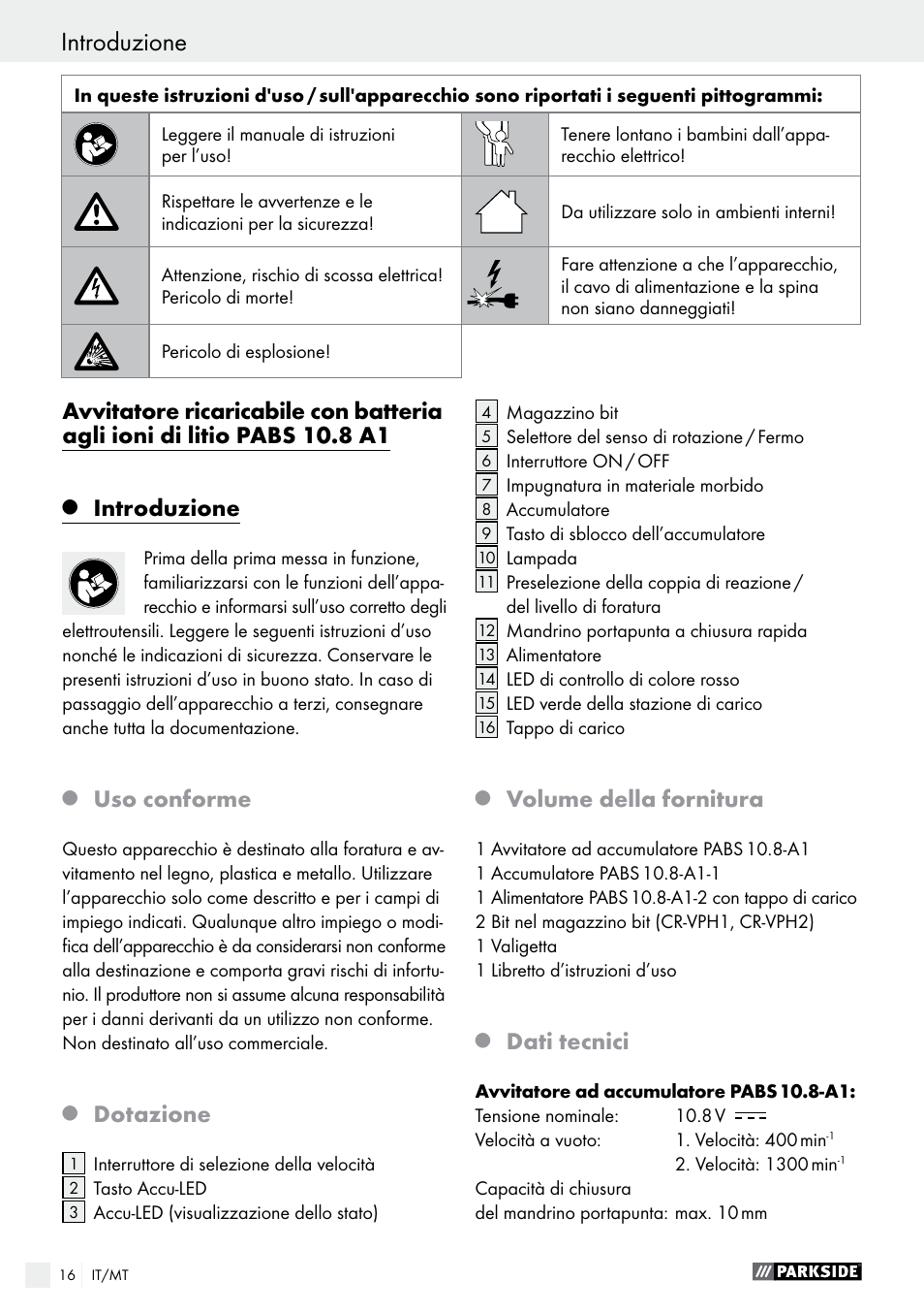 Introduzione, Uso conforme, Dotazione | Volume della fornitura, Dati tecnici | Parkside PABS 10.8 A1 User Manual | Page 16 / 55