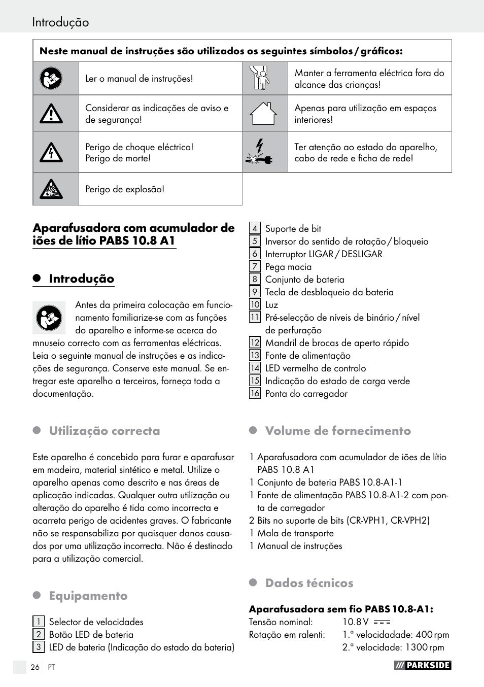 Introdução, Utilização correcta, Equipamento | Volume de fornecimento, Dados técnicos | Parkside PABS 10.8 A1 User Manual | Page 26 / 55