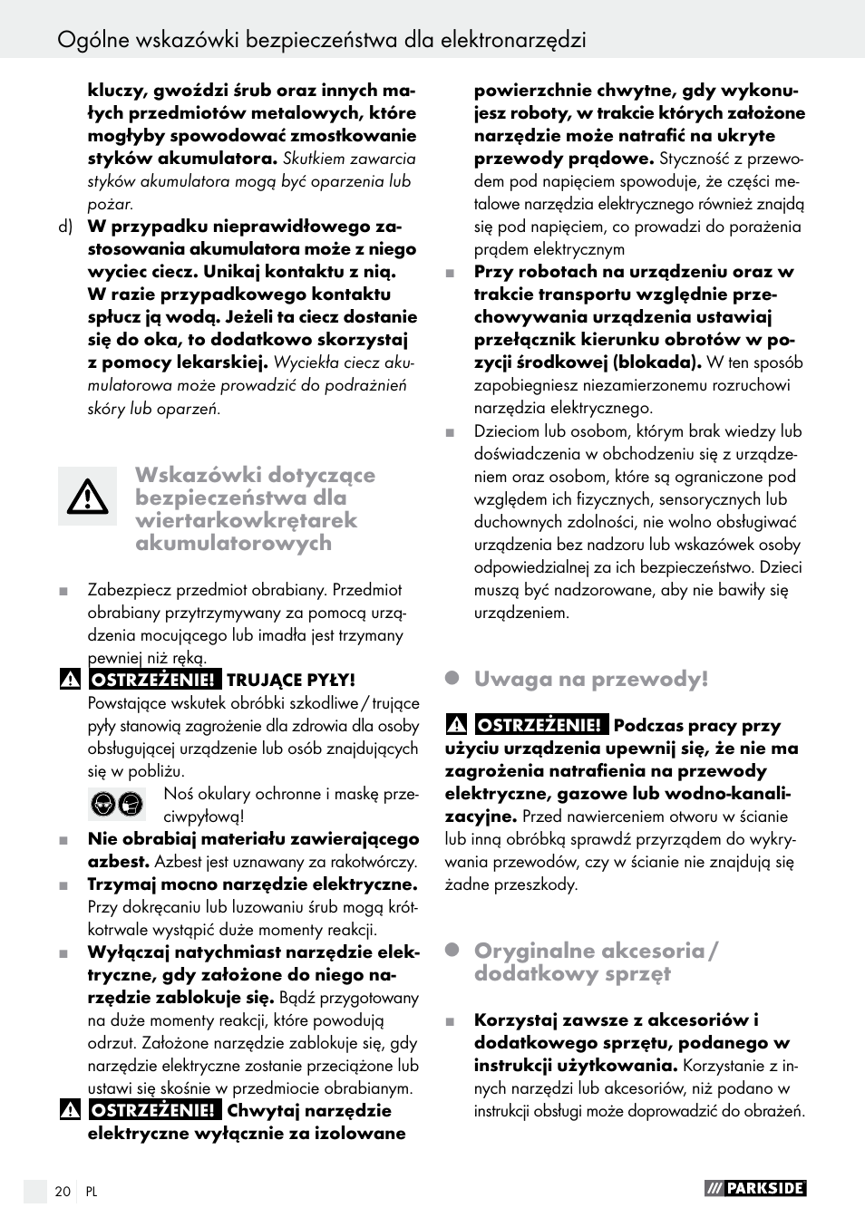 Uwaga na przewody, Oryginalne akcesoria / dodatkowy sprzęt | Parkside PABS 10.8 A1 User Manual | Page 20 / 75