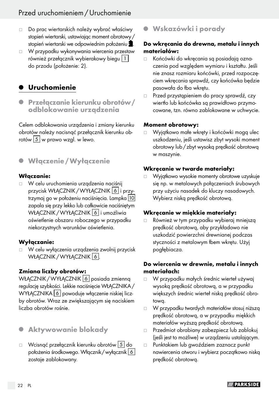 Przed uruchomieniem / uruchomienie, Uruchomienie, Włączenie / wyłączenie | Aktywowanie blokady, Wskazówki i porady | Parkside PABS 10.8 A1 User Manual | Page 22 / 75