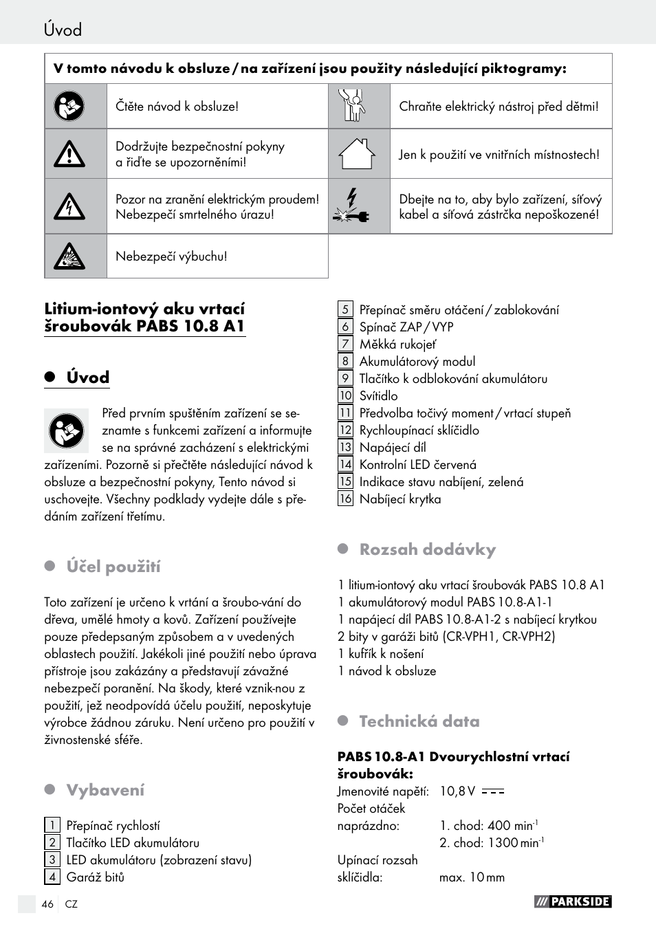 Úvod, Litium-iontový aku vrtací šroubovák pabs 10.8 a1, Účel použití | Vybavení, Rozsah dodávky, Technická data | Parkside PABS 10.8 A1 User Manual | Page 46 / 75