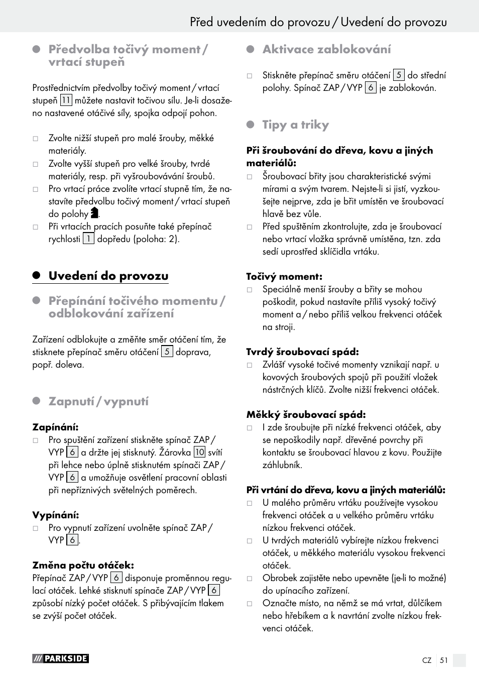Před uvedením do provozu / uvedení do provozu, Předvolba točivý moment / vrtací stupeň, Uvedení do provozu | Přepínání točivého momentu / odblokování zařízení, Zapnutí / vypnutí, Aktivace zablokování, Tipy a triky | Parkside PABS 10.8 A1 User Manual | Page 51 / 75