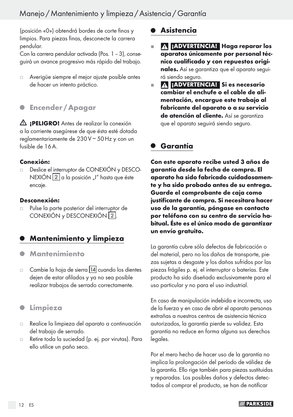 Encender / apagar, Mantenimiento y limpieza, Mantenimiento | Limpieza, Asistencia, Garantía | Parkside PSTK 730 A1 User Manual | Page 12 / 56