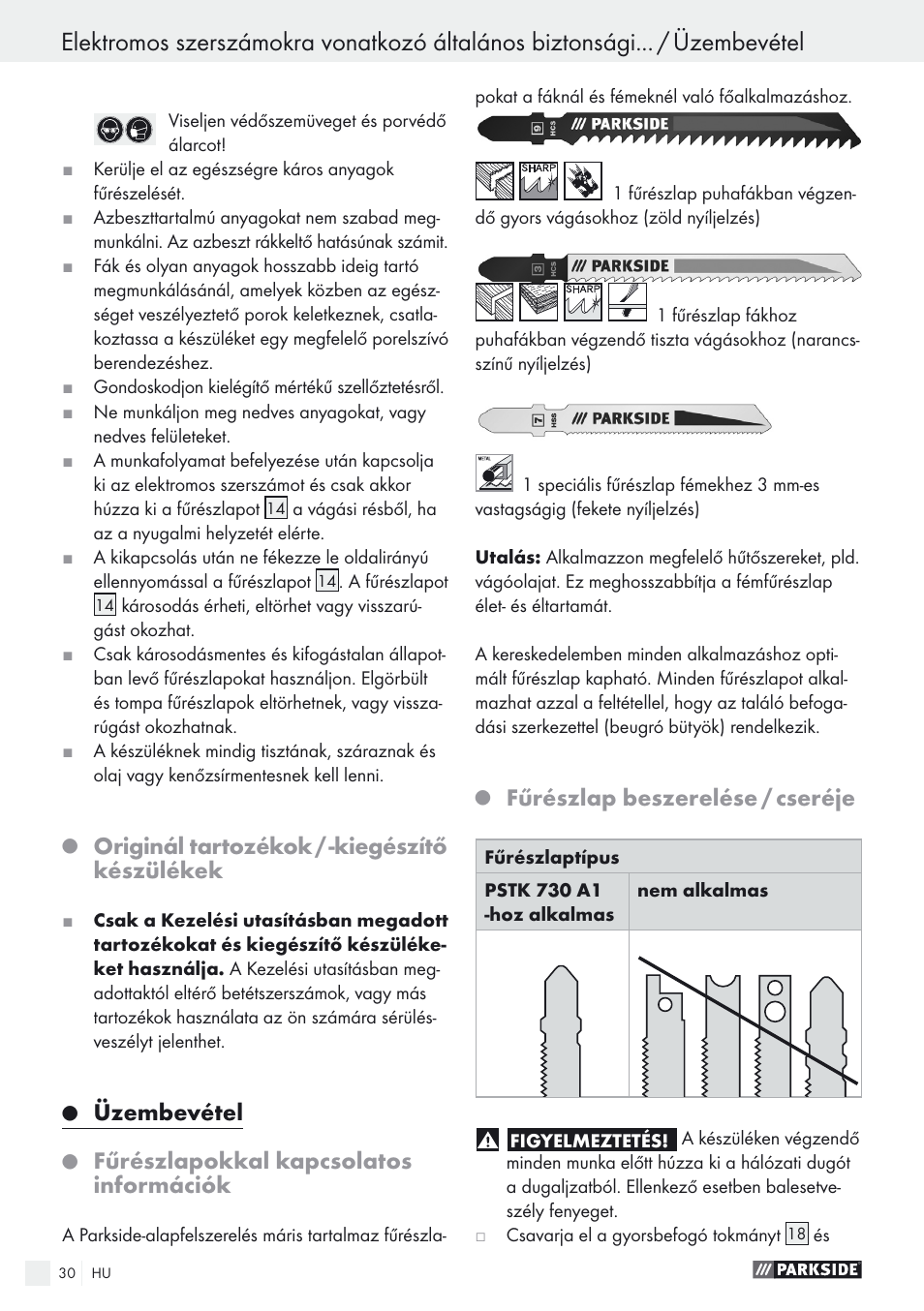 Originál tartozékok / -kiegészítő készülékek, Üzembevétel, Fűrészlapokkal kapcsolatos információk | Fűrészlap beszerelése / cseréje | Parkside PSTK 730 A1 User Manual | Page 30 / 76