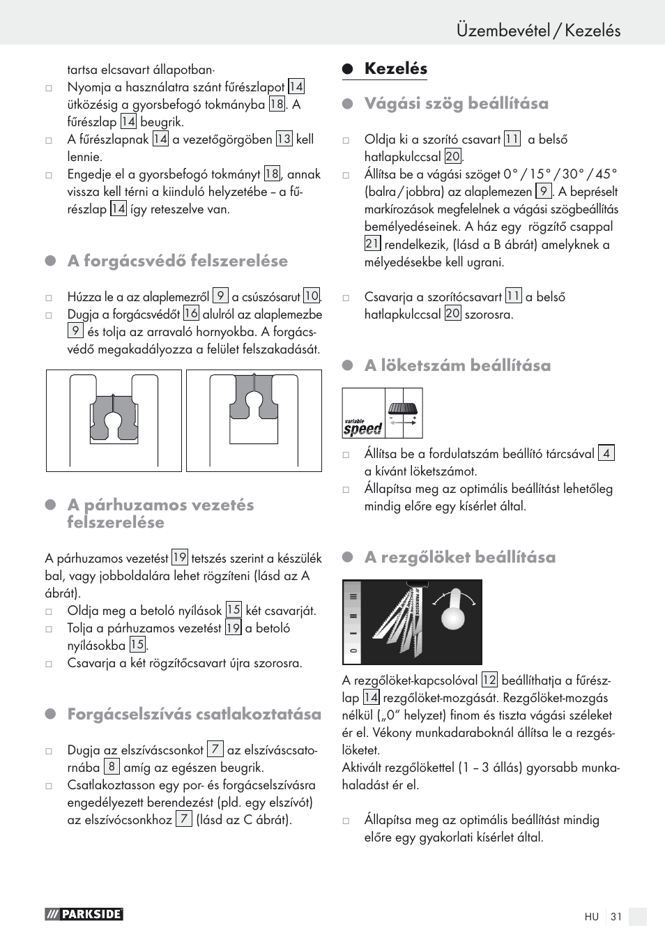 Üzembevétel / kezelés, A forgácsvédő felszerelése, A párhuzamos vezetés felszerelése | Forgácselszívás csatlakoztatása, Kezelés, Vágási szög beállítása, A löketszám beállítása, A rezgőlöket beállítása | Parkside PSTK 730 A1 User Manual | Page 31 / 76
