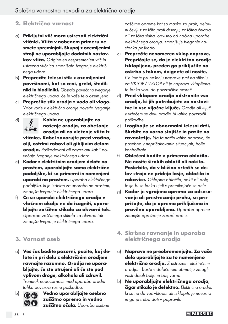 Splošna varnostna navodila za električno orodje, Električna varnost, Varnost oseb | Skrbno ravnanje in uporaba električnega orodja | Parkside PSTK 730 A1 User Manual | Page 38 / 76