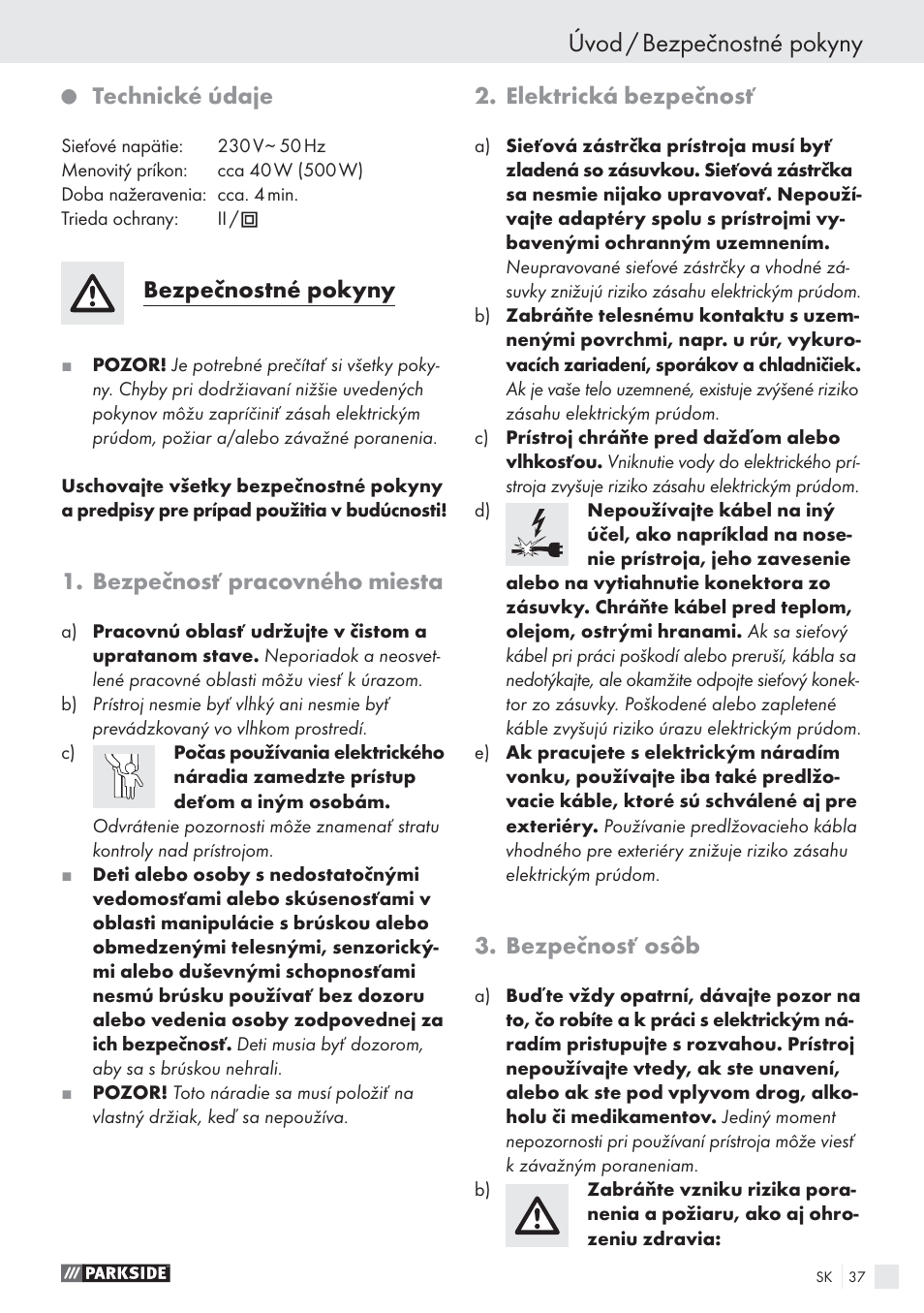 Úvod / bezpečnostné pokyny, Technické údaje, Bezpečnostné pokyny | Bezpečnosť pracovného miesta, Elektrická bezpečnosť, Bezpečnosť osôb | Parkside PHP 500 A1 User Manual | Page 36 / 46