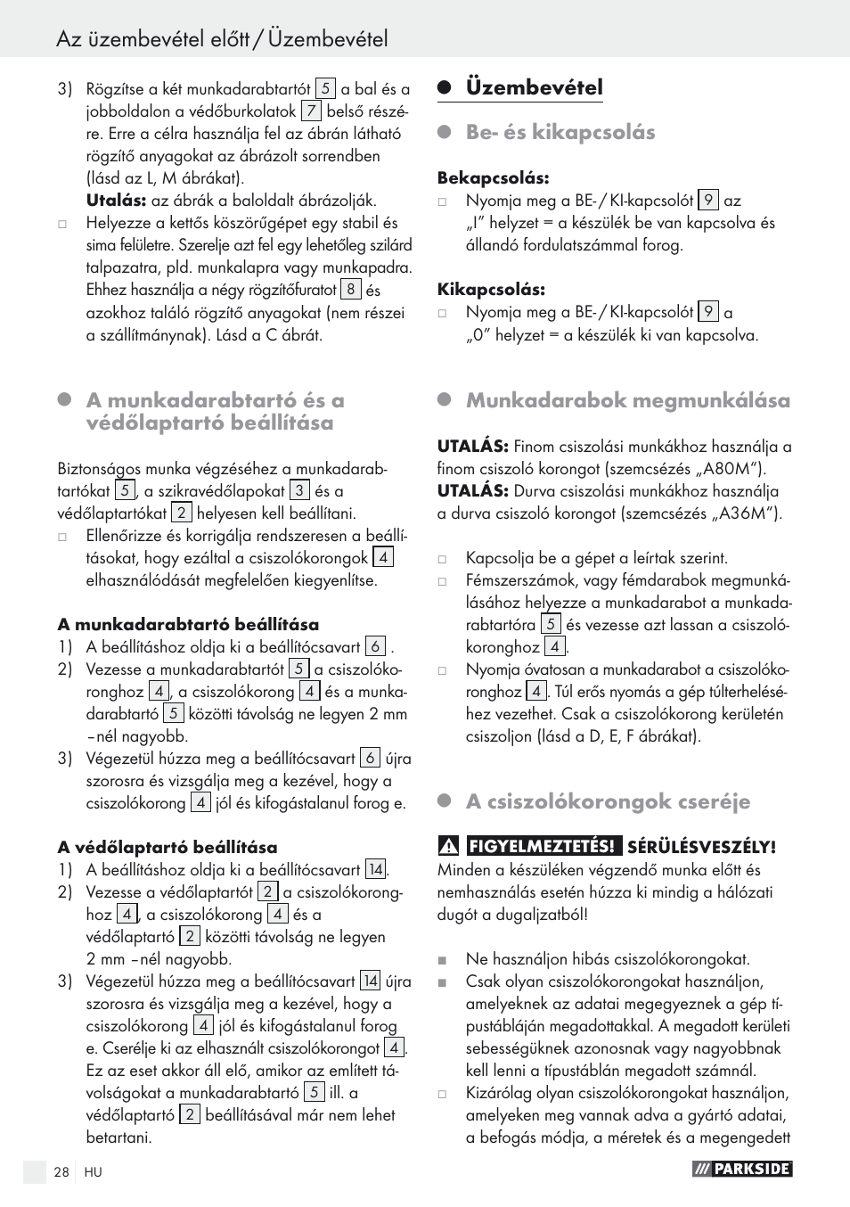 Az üzembevétel előtt / üzembevétel, A munkadarabtartó és a védőlaptartó beállítása, Üzembevétel | Be- és kikapcsolás, Munkadarabok megmunkálása, A csiszolókorongok cseréje | Parkside PDOS 200 A1 User Manual | Page 28 / 66