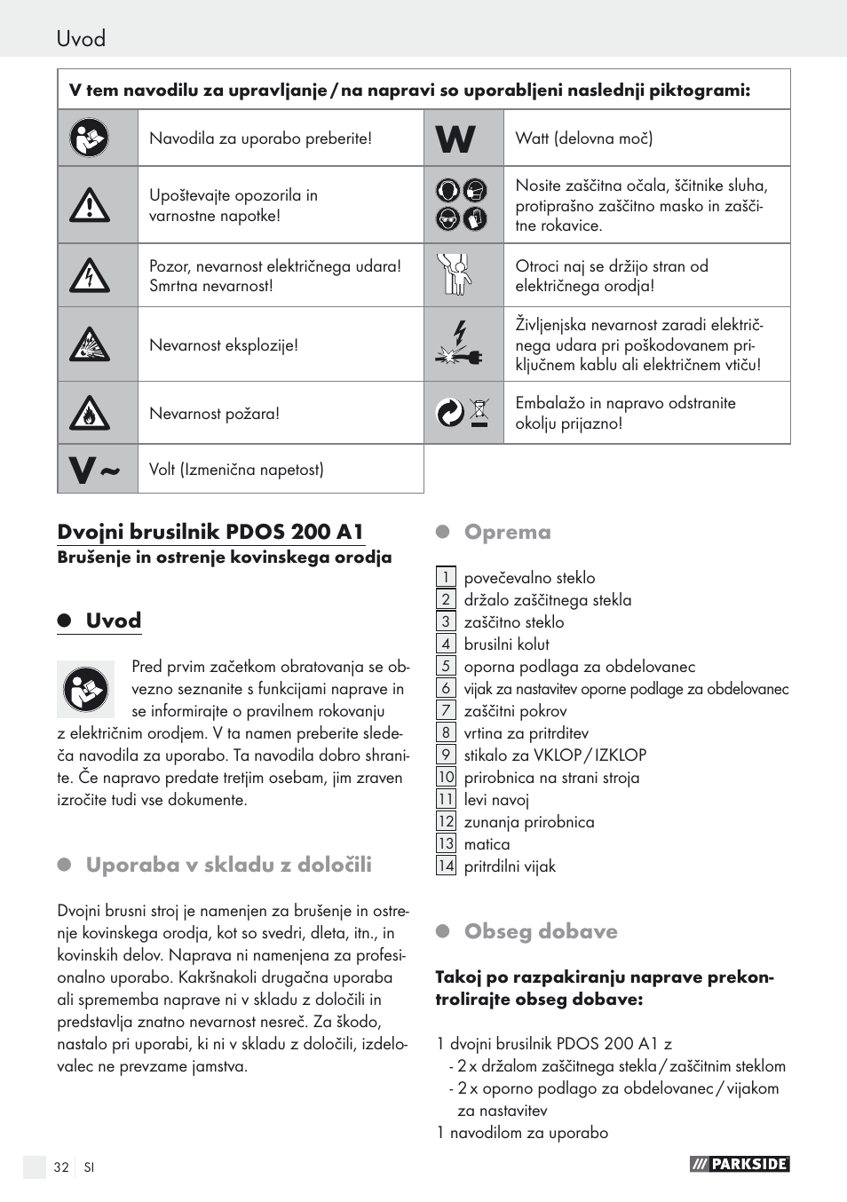 Uvod, Dvojni brusilnik pdos 200 a1, Uporaba v skladu z določili | Oprema, Obseg dobave | Parkside PDOS 200 A1 User Manual | Page 32 / 66