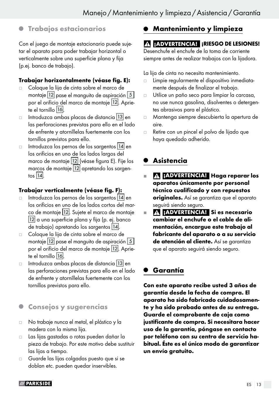 Trabajos estacionarios, Consejos y sugerencias, Mantenimiento y limpieza | Asistencia, Garantía | Parkside PBS 900 A1 User Manual | Page 13 / 55