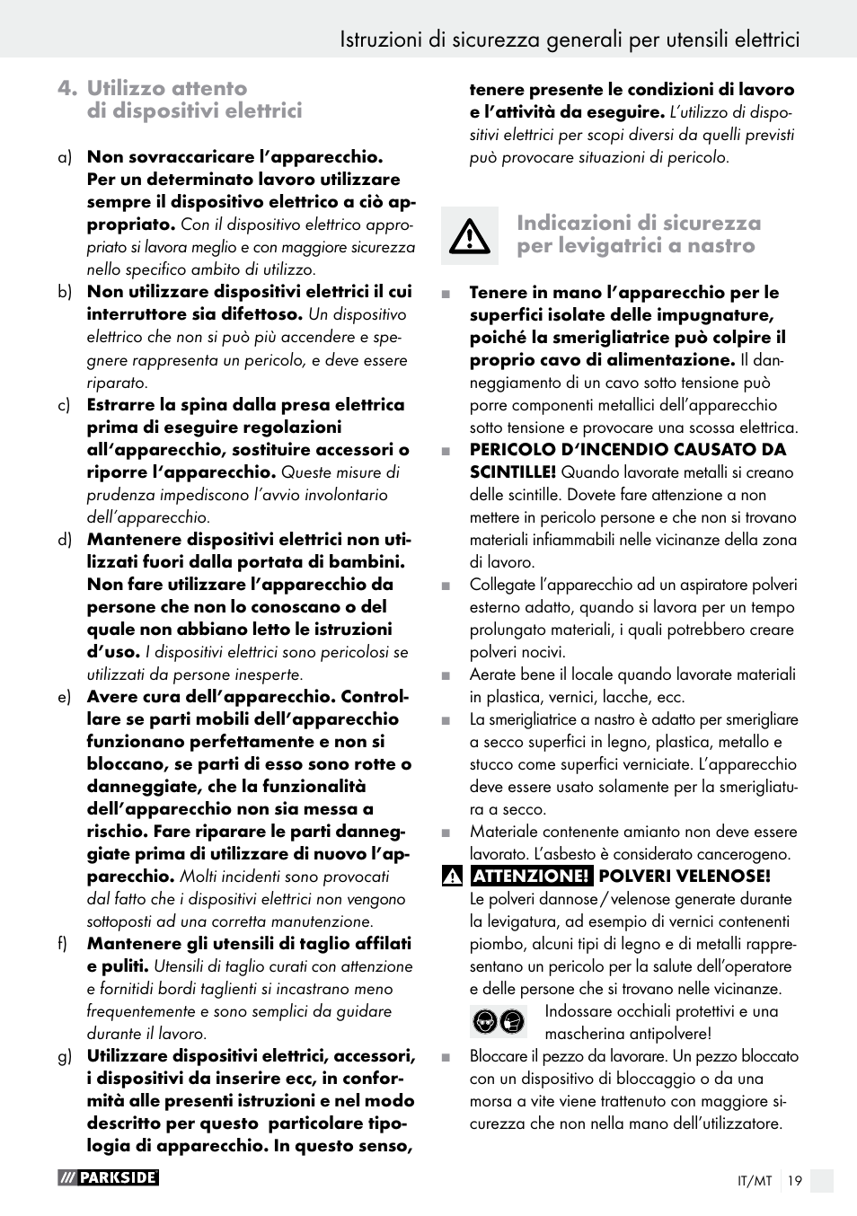 Utilizzo attento di dispositivi elettrici, Indicazioni di sicurezza per levigatrici a nastro | Parkside PBS 900 A1 User Manual | Page 19 / 55