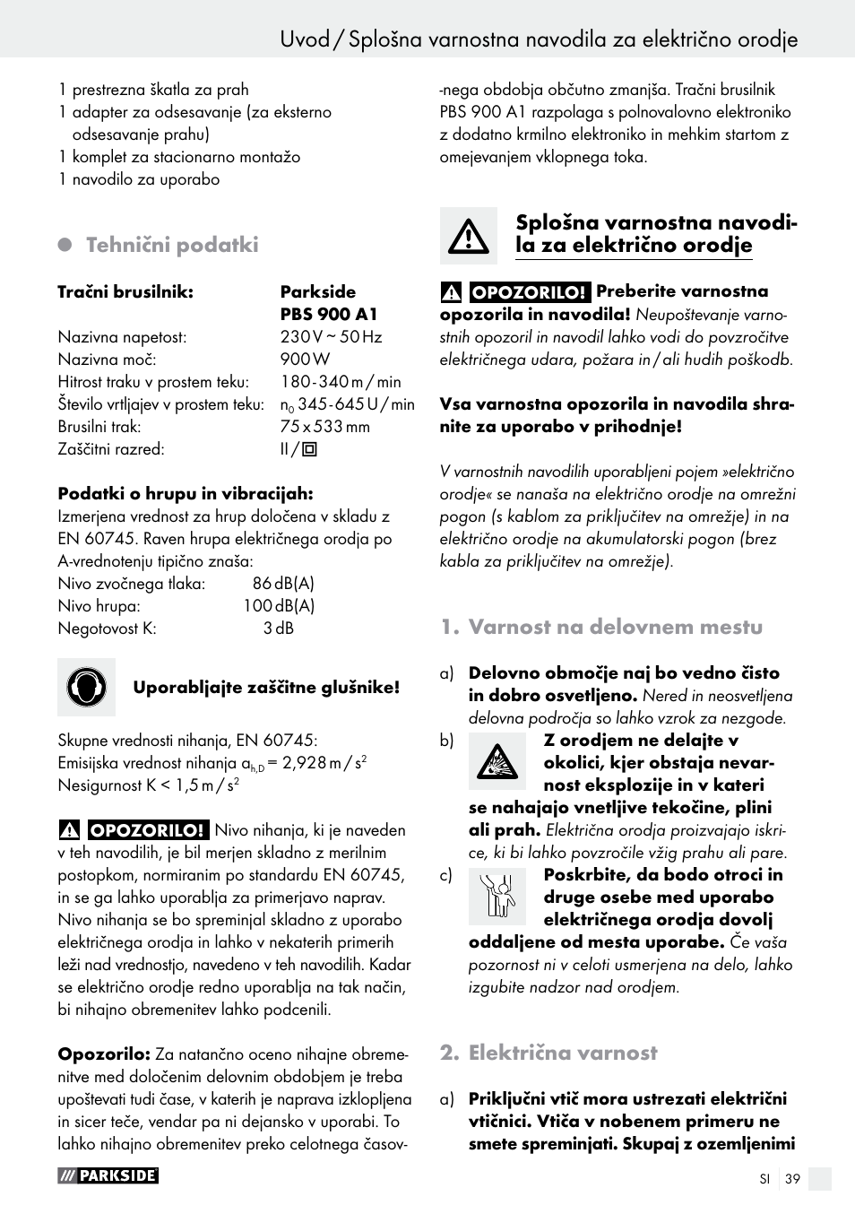 Tehnični podatki, Splošna varnostna navodi- la za električno orodje, Varnost na delovnem mestu | Električna varnost | Parkside PBS 900 A1 User Manual | Page 39 / 79