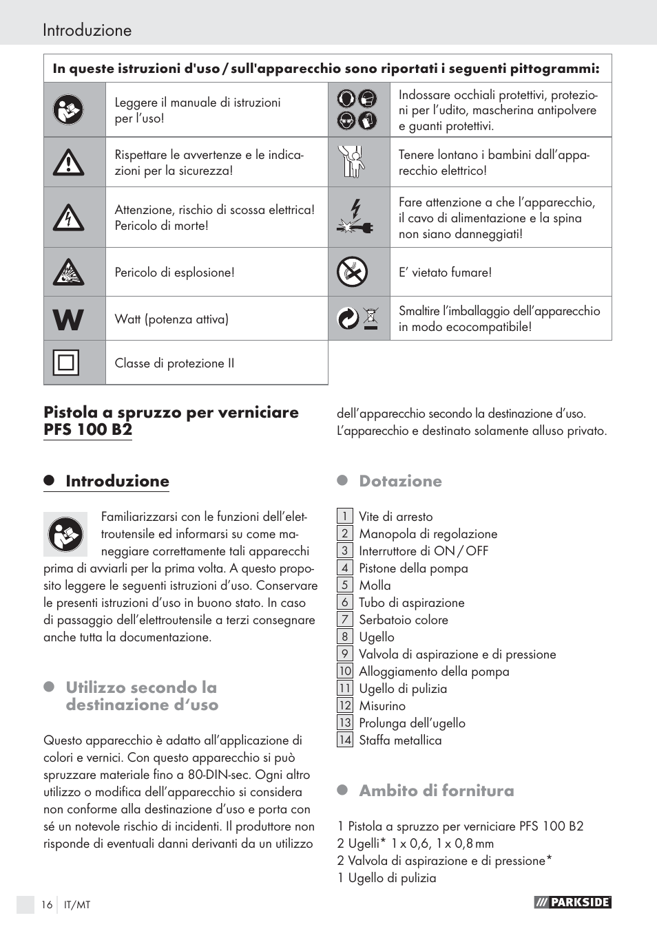 Pistola a spruzzo per verniciare pfs 100 b2, Introduzione, Utilizzo secondo la destinazione d‘uso | Dotazione, Ambito di fornitura | Parkside PFS 100 B2 User Manual | Page 16 / 54
