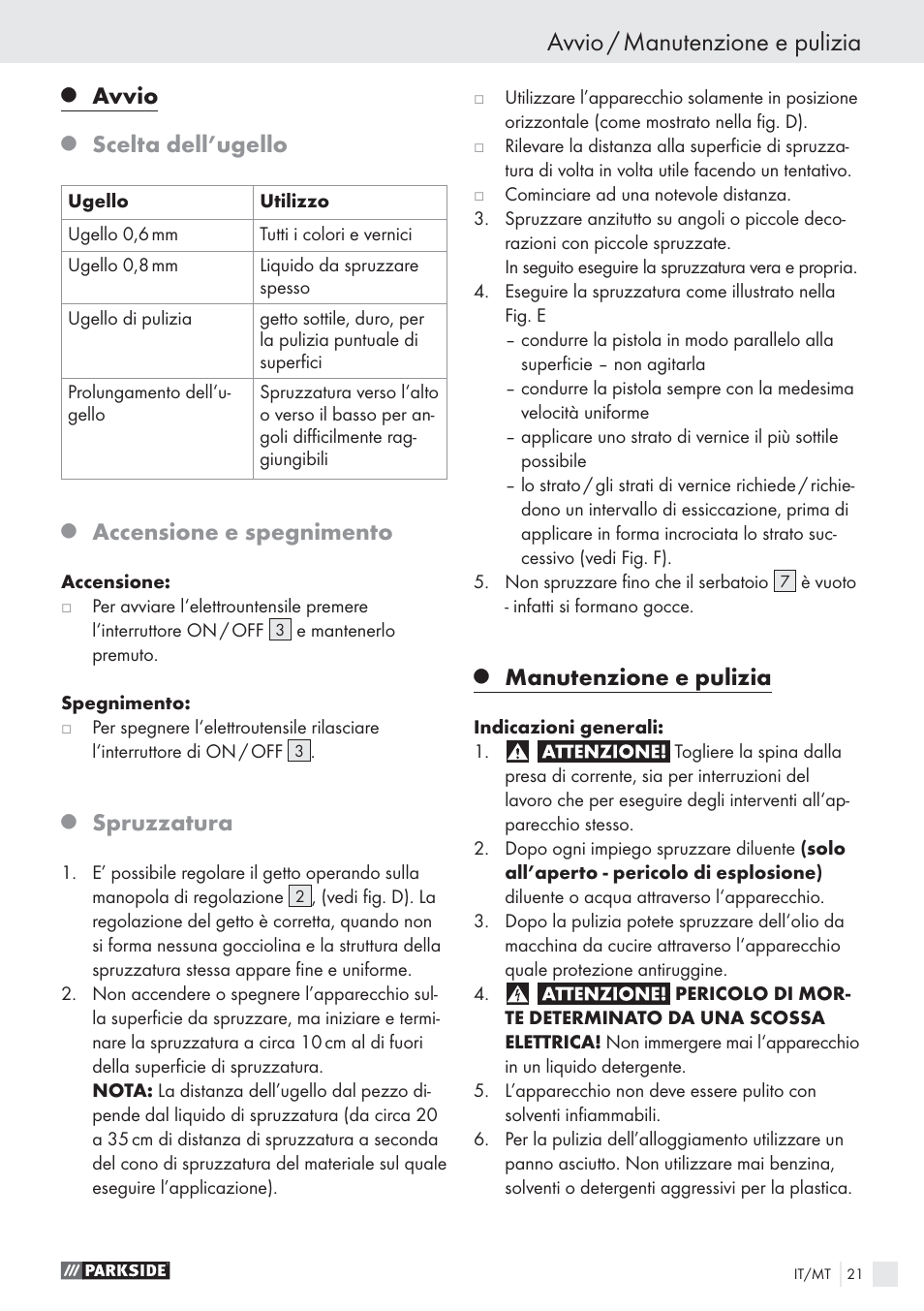 Avvio / manutenzione e pulizia, Avvio, Scelta dell’ugello | Accensione e spegnimento, Spruzzatura, Manutenzione e pulizia | Parkside PFS 100 B2 User Manual | Page 21 / 54