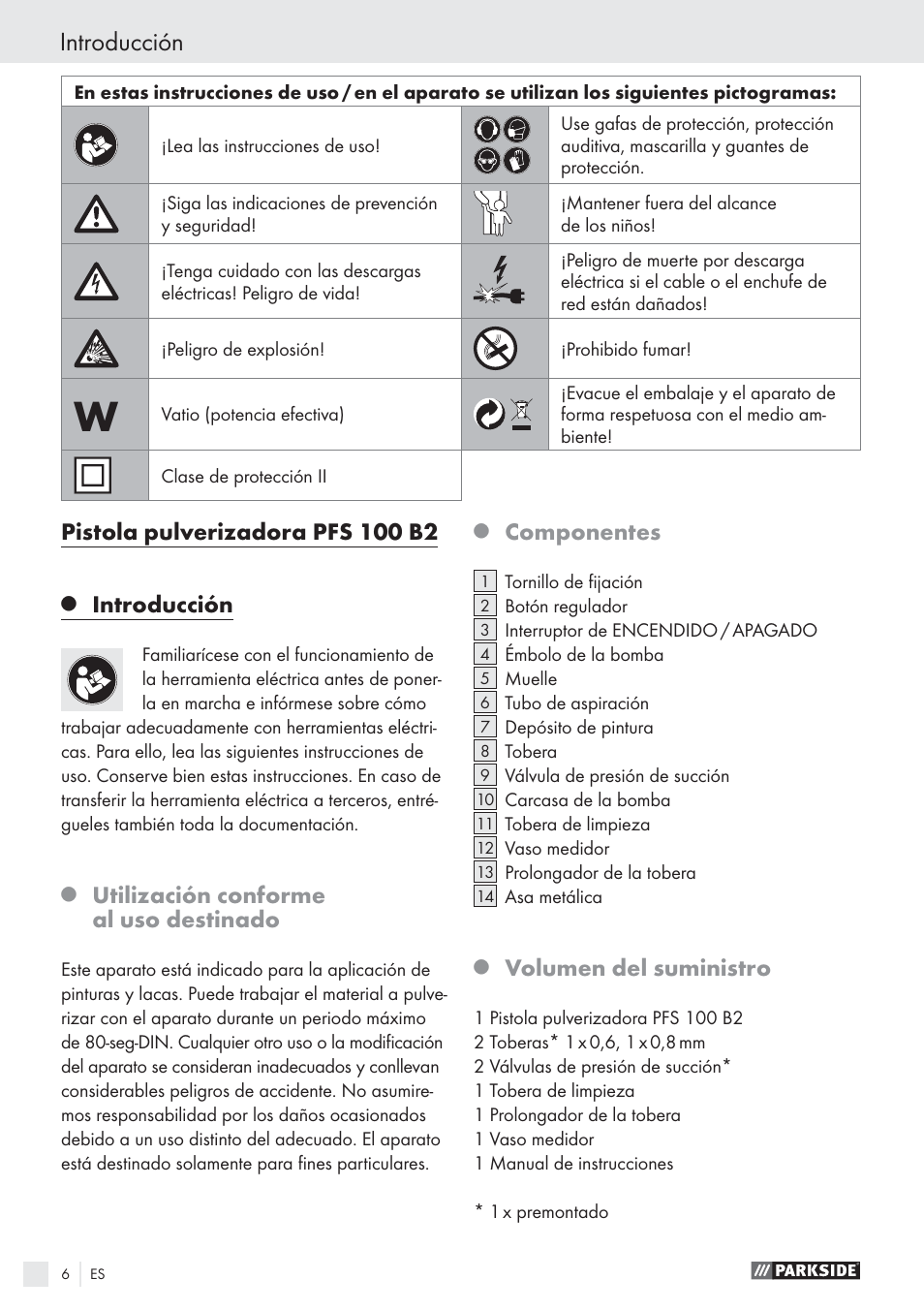 Introducción, Pistola pulverizadora pfs 100 b2, Utilización conforme al uso destinado | Componentes, Volumen del suministro | Parkside PFS 100 B2 User Manual | Page 6 / 54