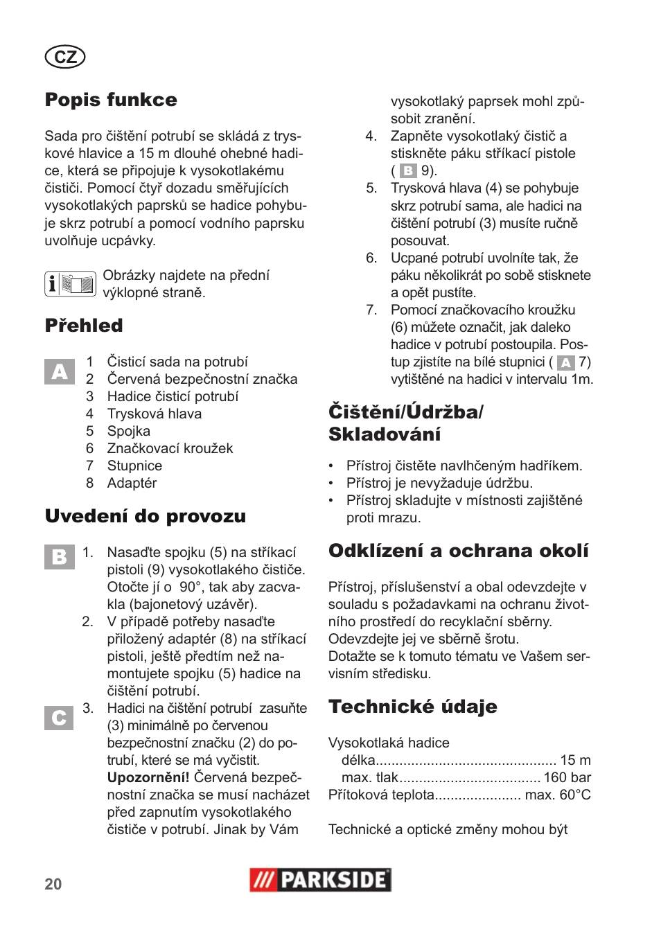 Popis funkce, Přehled, Uvedení do provozu | Čištění/údržba/ skladování, Odklízení a ochrana okolí, Technické údaje | Parkside Pipe Cleaning Set User Manual | Page 20 / 30