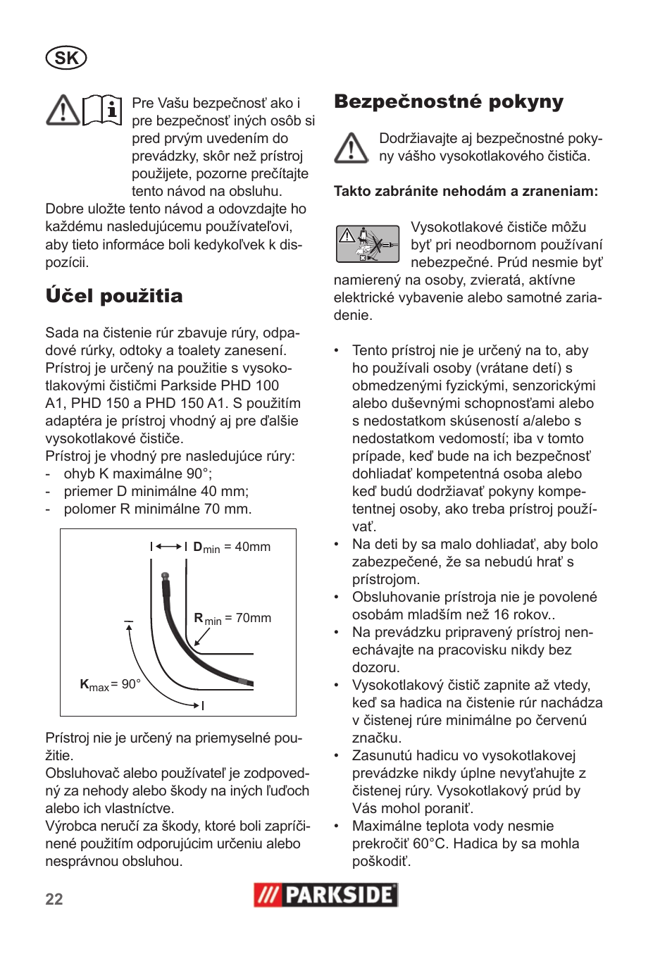 Účel použitia, Bezpečnostné pokyny | Parkside Pipe Cleaning Set User Manual | Page 22 / 30