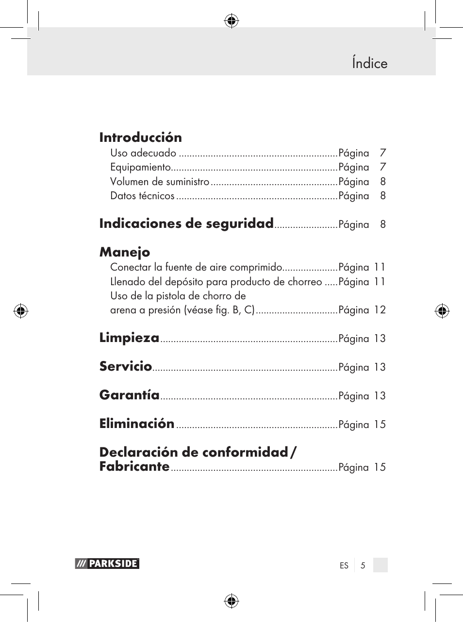 Índice, Introducción, Indicaciones de seguridad | Manejo, Limpieza, Servicio, Garantía, Eliminación, Declaración de conformidad / fabricante | Parkside PDSP 1000 A1 User Manual | Page 5 / 65