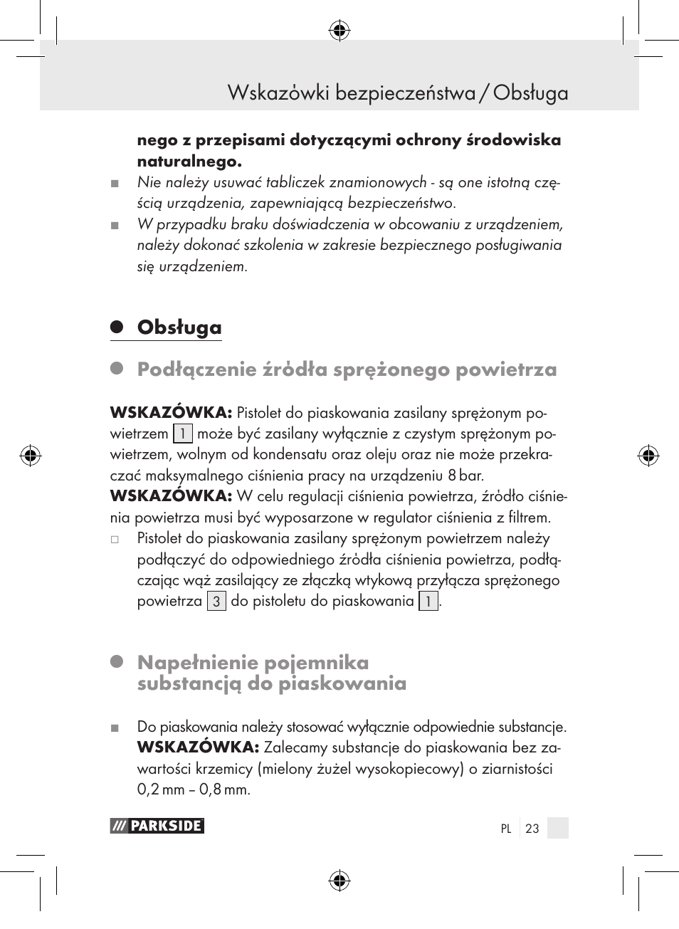Wskazόwki bezpieczeństwa / obsługa, Obsługa, Podłączenie źrόdła sprężonego powietrza | Napełnienie pojemnika substancją do piaskowania | Parkside PDSP 1000 A1 User Manual | Page 23 / 89