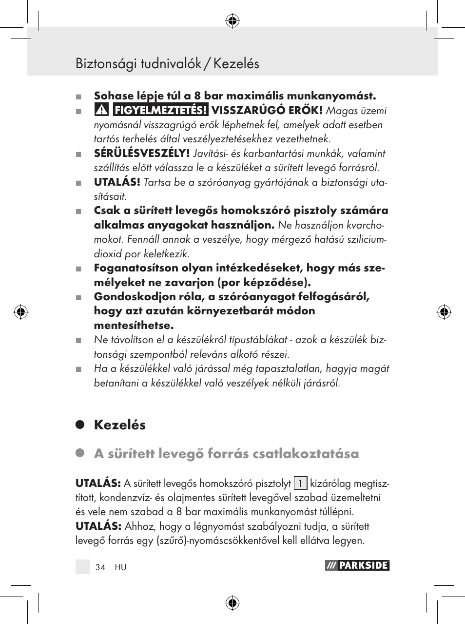 Biztonsági tudnivalók / kezelés, Kezelés, A sürített levegő forrás csatlakoztatása | Parkside PDSP 1000 A1 User Manual | Page 34 / 89