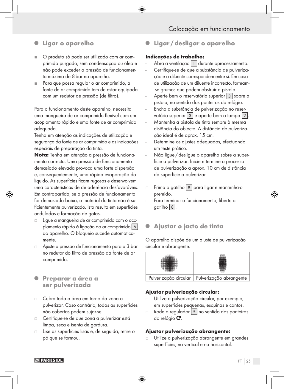 Colocação em funcionamento, Ligar o aparelho, Preparar a área a ser pulverizada | Ligar / desligar o aparelho, Ajustar o jacto de tinta | Parkside PDFP 500 A1 User Manual | Page 25 / 45