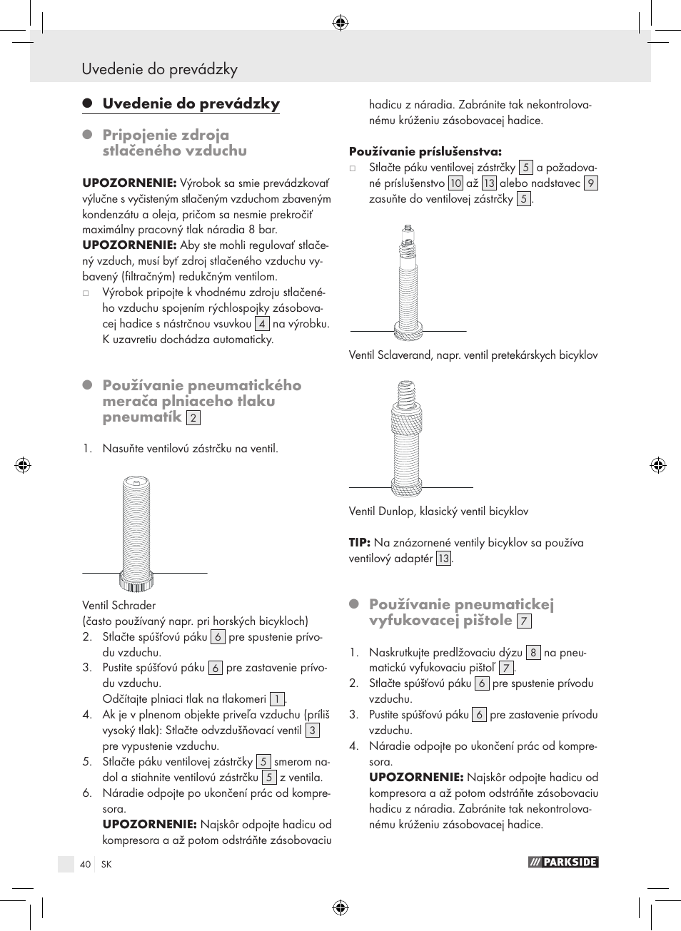 Uvedenie do prevádzky, Pripojenie zdroja stlačeného vzduchu, Používanie pneumatickej vyfukovacej pištole | Parkside PDSS A1 User Manual | Page 40 / 49