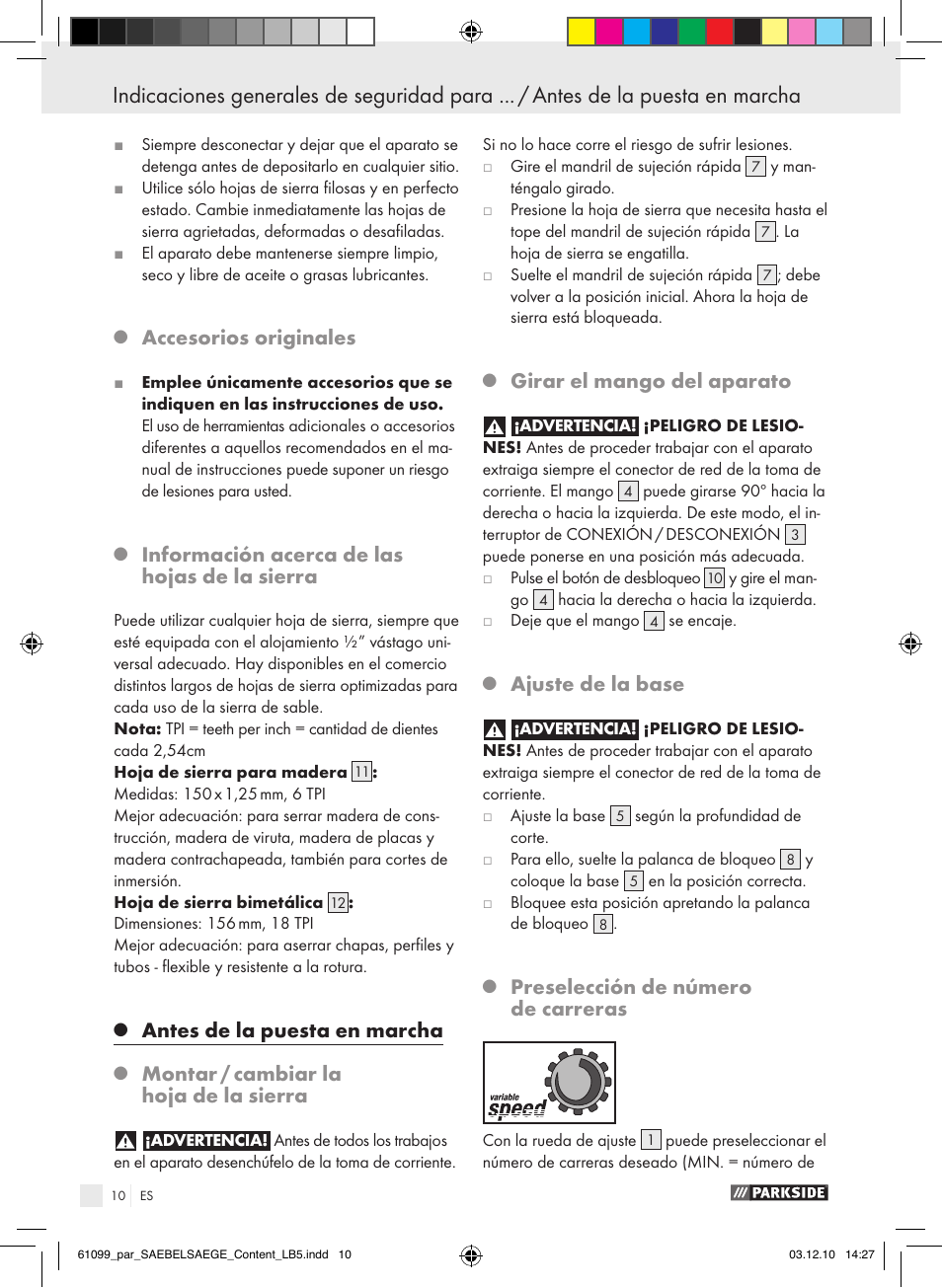 Accesorios originales, Información acerca de las hojas de la sierra, Antes de la puesta en marcha | Montar / cambiar la hoja de la sierra, Girar el mango del aparato, Ajuste de la base, Preselección de número de carreras | Parkside PFS 710 A1 User Manual | Page 10 / 52