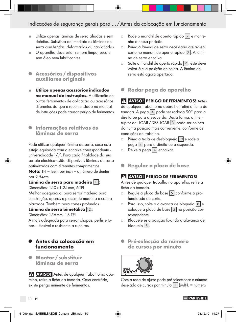 Acessórios / dispositivos auxiliares originais, Informações relativas às lâminas de serra, Antes da colocação em funcionamento | Montar / substituir lâminas de serra, Rodar pega do aparelho, Regular a placa de base, Pré-selecção do número de cursos por minuto | Parkside PFS 710 A1 User Manual | Page 30 / 52