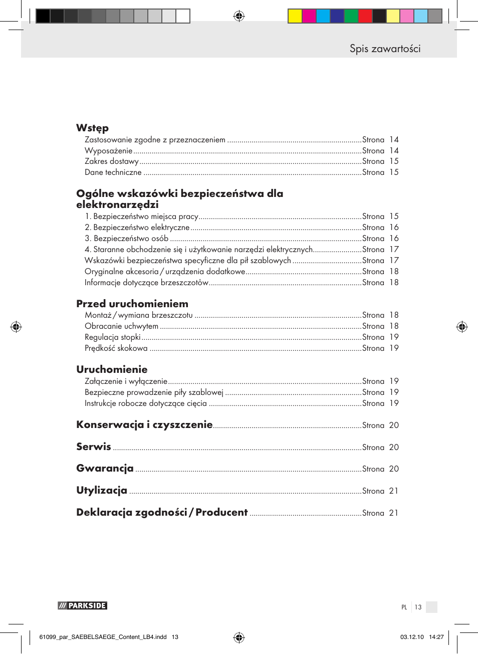 Spis zawartości, Wstęp, Przed uruchomieniem | Uruchomienie, Konserwacja i czyszczenie, Serwis, Gwarancja, Utylizacja, Deklaracja zgodności / producent | Parkside PFS 710 A1 User Manual | Page 13 / 68