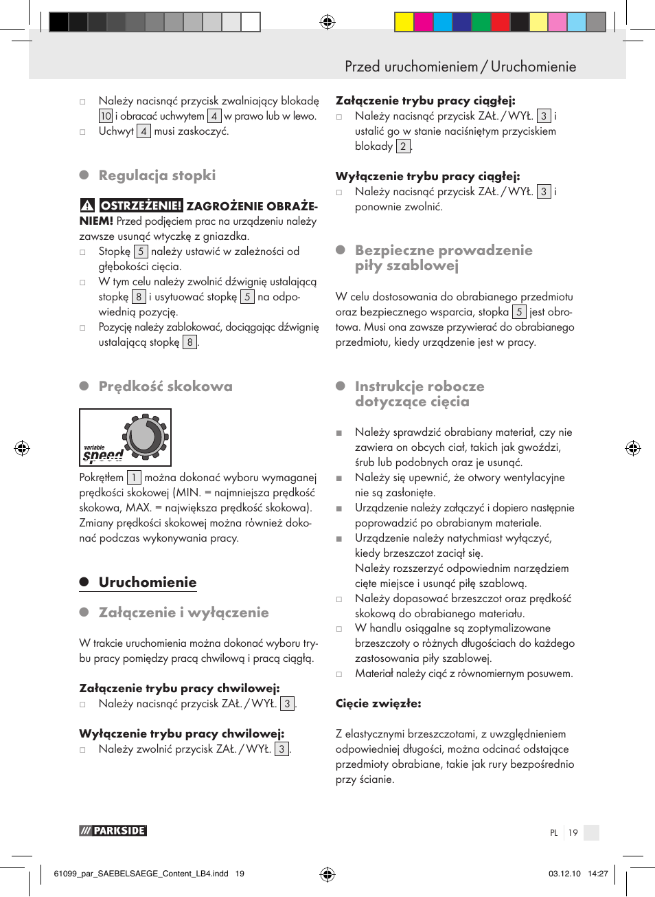 Przed uruchomieniem / uruchomienie, Regulacja stopki, Prędkość skokowa | Uruchomienie, Załączenie i wyłączenie, Bezpieczne prowadzenie piły szablowej, Instrukcje robocze dotyczące cięcia | Parkside PFS 710 A1 User Manual | Page 19 / 68