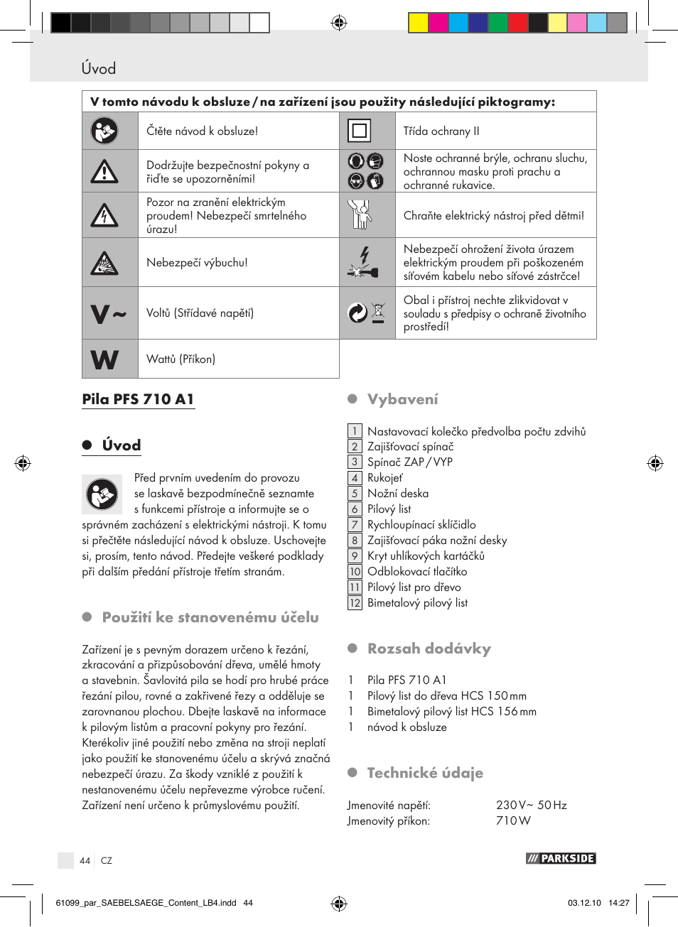 Pila pfs 710 a1, Úvod, Použití ke stanovenému účelu | Vybavení, Rozsah dodávky, Technické údaje | Parkside PFS 710 A1 User Manual | Page 44 / 68
