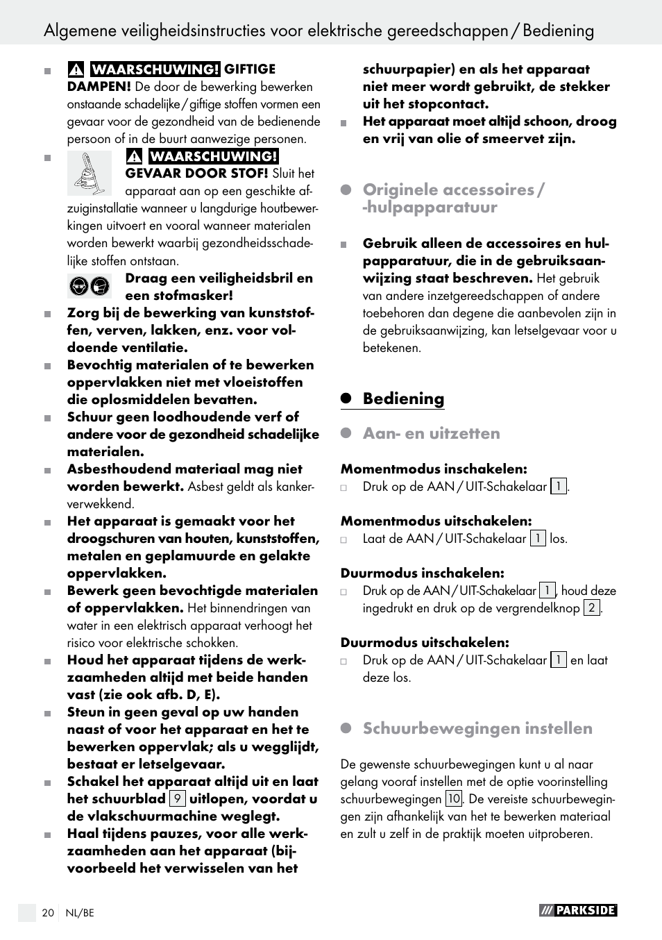 Originele accessoires / -hulpapparatuur, Bediening, Aan- en uitzetten | Schuurbewegingen instellen | Parkside PSS 250 A1 User Manual | Page 20 / 44