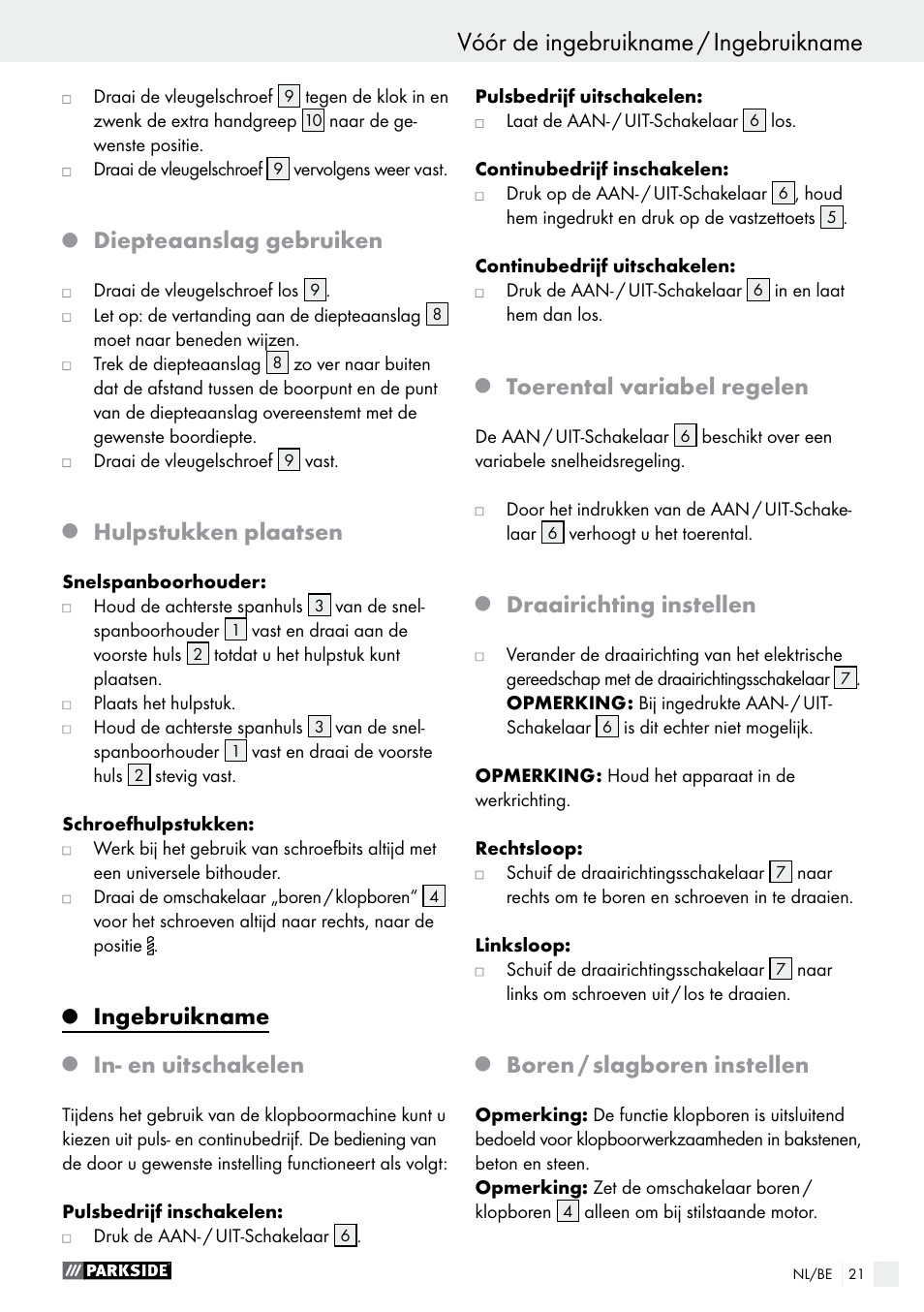 Diepteaanslag gebruiken, Hulpstukken plaatsen, Ingebruikname | In- en uitschakelen, Toerental variabel regelen, Draairichting instellen, Boren / slagboren instellen | Parkside PSBM 500 A1 User Manual | Page 21 / 44