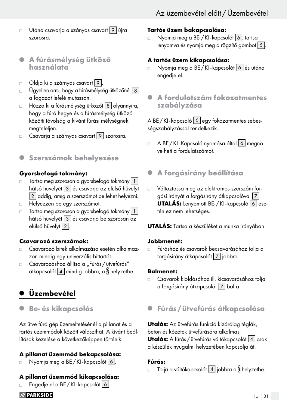 A fúrásmélység ütköző használata, Szerszámok behelyezése, Üzembevétel | Be- és kikapcsolás, A fordulatszám fokozatmentes szabályzása, A forgásirány beállítása, Fúrás / ütvefúrás átkapcsolása | Parkside PSBM 500 A1 User Manual | Page 31 / 72