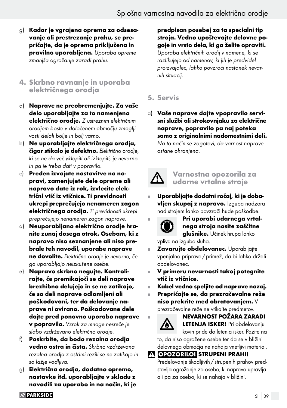 Splošna varnostna navodila za električno orodje, Skrbno ravnanje in uporaba električnega orodja, Servis | Varnostna opozorila za udarne vrtalne stroje | Parkside PSBM 500 A1 User Manual | Page 39 / 72