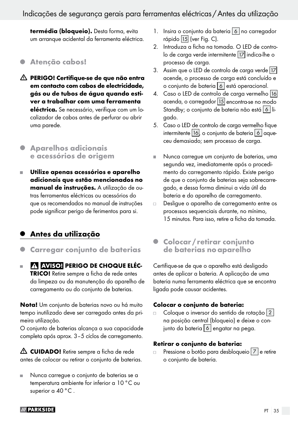 Atenção cabos, Aparelhos adicionais e acessórios de origem, Antes da utilização | Carregar conjunto de baterias, Colocar / retirar conjunto de baterias no aparelho | Parkside PABS 18-Li B2 User Manual | Page 35 / 64